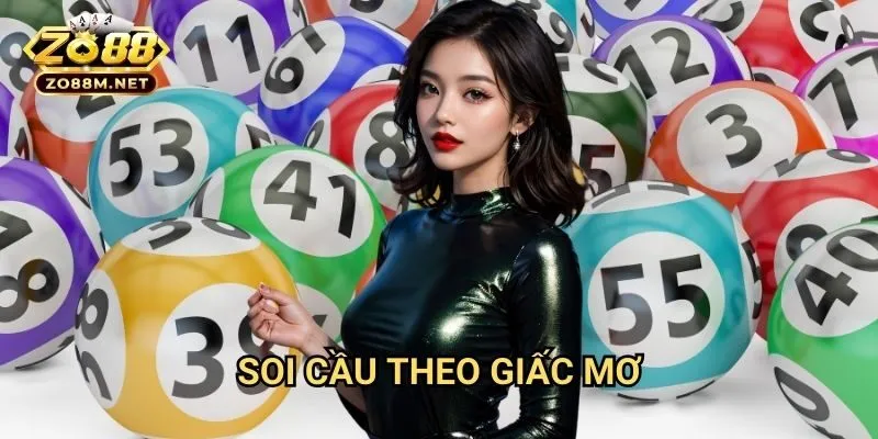 Soi cầu theo giấc mơ Zo88: Bí Kíp Giải Mã Giấc Mơ Trúng Lớn